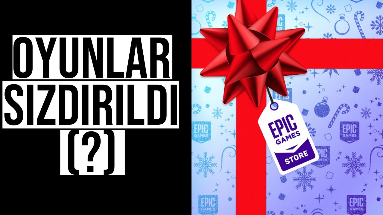 Epic Games Hediye Oyunları Sızdırıldı: 15 Adet Hediye Oyun Listesi